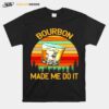 Bourbon Make Me Do It Vintage T-Shirt