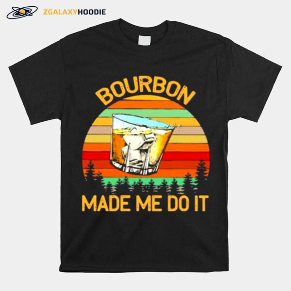 Bourbon Make Me Do It Vintage T-Shirt