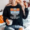 Bourbon Noun Magic Brown Water For 13 Fun People Vintage Sweater