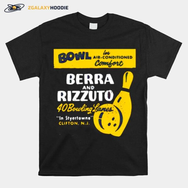Bowl Air Conditioned Comfort Berra And Rizzuto T-Shirt