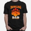 Bowl Sports Bowling Dad T-Shirt