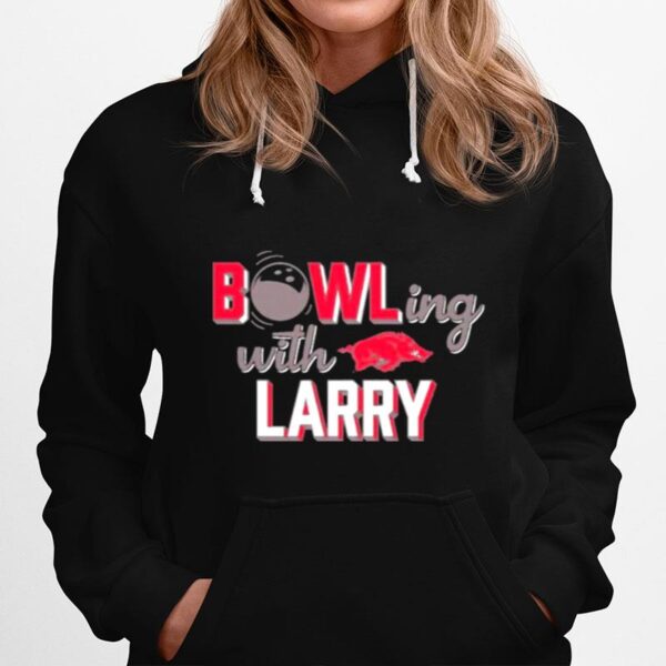 Bowling With Larry Arkansas Razorbacks Hoodie