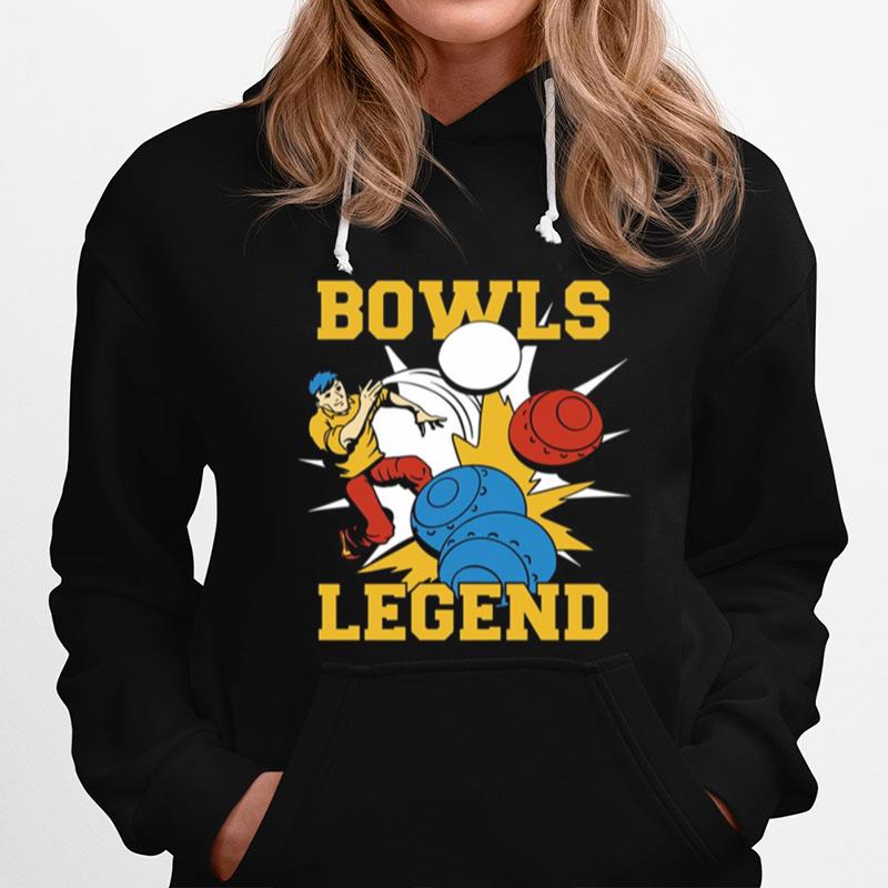 Bowls Legend Funny Game Bowling Hoodie