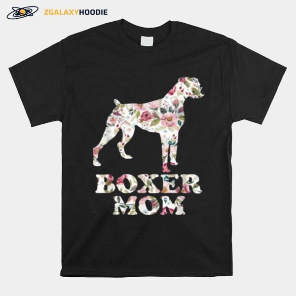 Boxer Mom Funny Dog Mom Flower Graphic T-Shirt