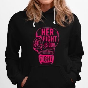 Boxing Her Fight Is Our Breast Cancer Awareness Hoodie