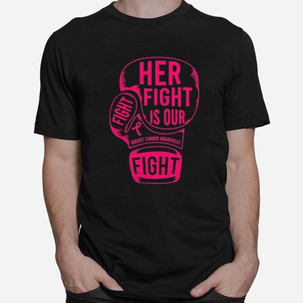 Boxing Her Fight Is Our Breast Cancer Awareness T-Shirt