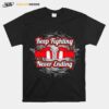 Boxing Keep Fighting Never Ending T-Shirt