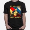 Boxing So You Lift Thats Cute Vintage T-Shirt