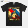 Boxing So You Lift Thats Cute Vintage T-Shirt