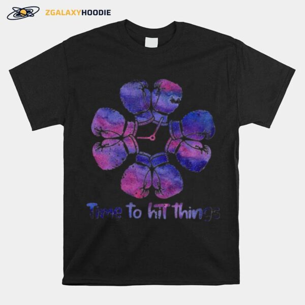 Boxing Time To Hit Things T-Shirt