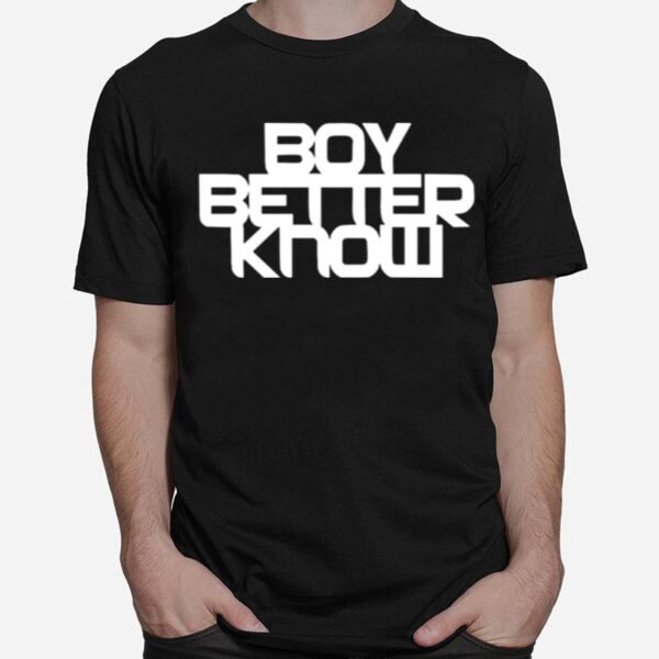 Boy Better Know T-Shirt