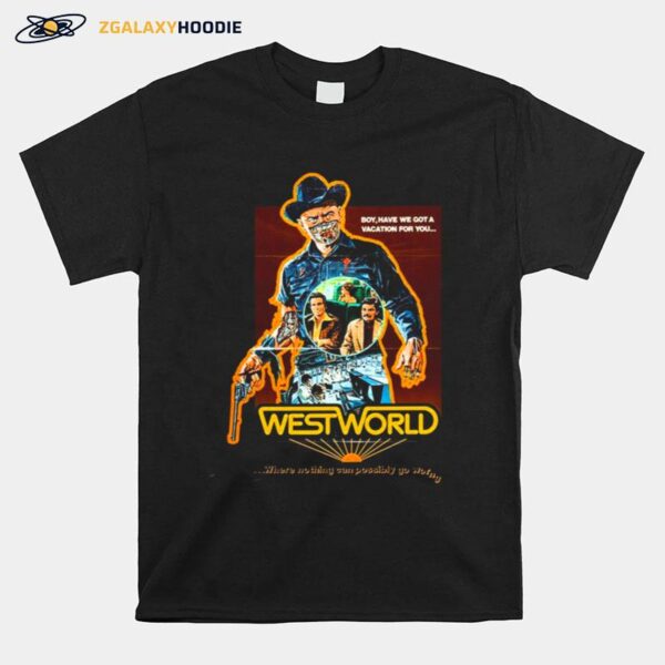 Boy Have We Got A Vacation For You Westworld Vintage Cult Movie T-Shirt
