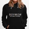 Boy Mom The One Where Im Outnumbered Hoodie