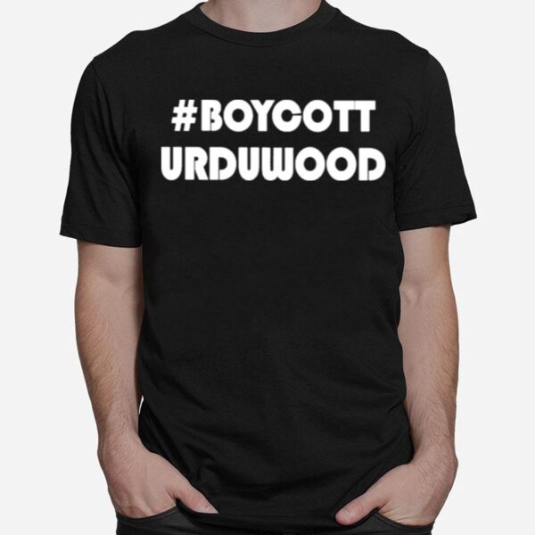 Boycott Urduwood 2022 T-Shirt