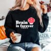 Brain Is Forever Nerd Other Tone Brain Is Forever Sweater