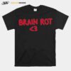 Brain Rot Heart T-Shirt