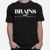 Brains Not Belfies T-Shirt