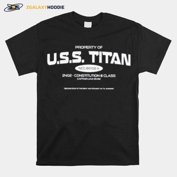 Brandon Kleyla Property Of Uss Titan 2402 Constitution Iii Class Captain Liam Shaw T-Shirt