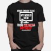 Brave Enough To Get My World View From Myself T-Shirt