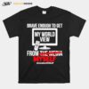 Brave Enough To Get My World View From Myself T-Shirt