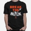 Break The Rock T-Shirt