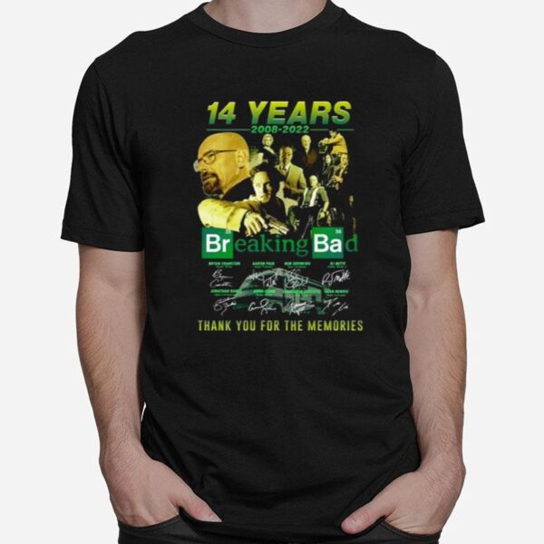 Breaking Bad 14 Years 2008 2022 Thank You For The Memories Signatures T-Shirt