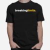 Breaking Limits Sports Running Cyclists Life Style T-Shirt