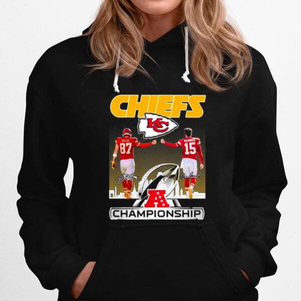 Chiefs Kelce 87 Mahomes 15 Signature Champions Hoodie