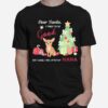 Chihuahua Dear Santa I Tried To Be Good But I Guess I Take After My Nana T-Shirt