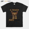 Chihuahua Do I Look Like A Freaking People Person T-Shirt