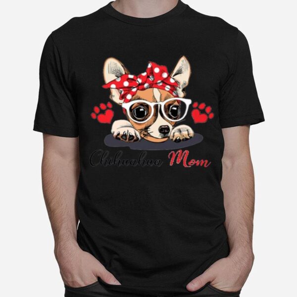 Chihuahua Dog Mom Paw Heart T-Shirt