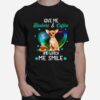 Chihuahua Give Me Heelers And Coffee And Watch Me Smile T-Shirt