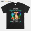 Chihuahua Give Me Heelers And Coffee And Watch Me Smile T-Shirt