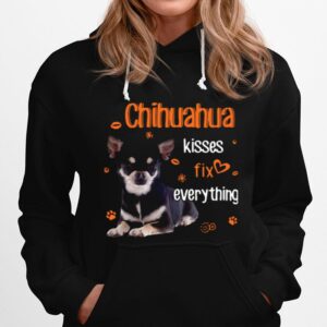 Chihuahua Kisses Fix Everything Hoodie