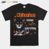 Chihuahua Kisses Fix Everything T-Shirt