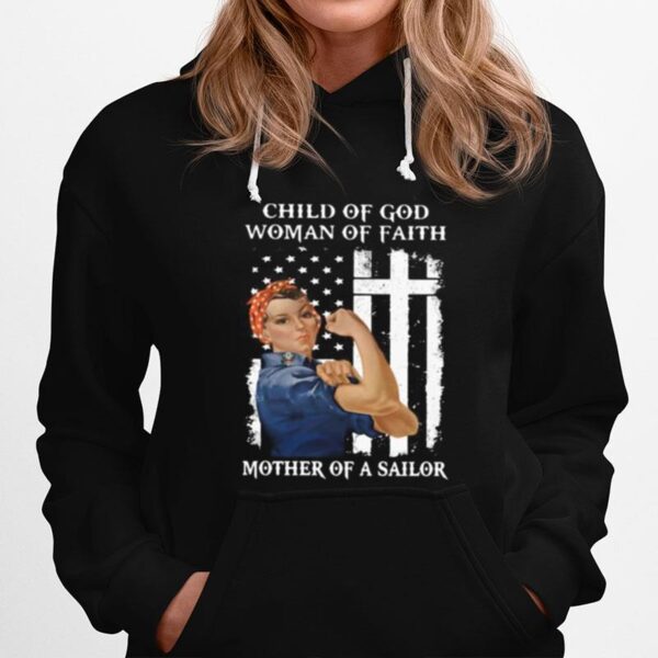 Child Of God Woman Of Faith Mother Of A Sailor Strong Woman Flag Hoodie