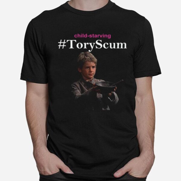 Child Starving Tory Scum T-Shirt