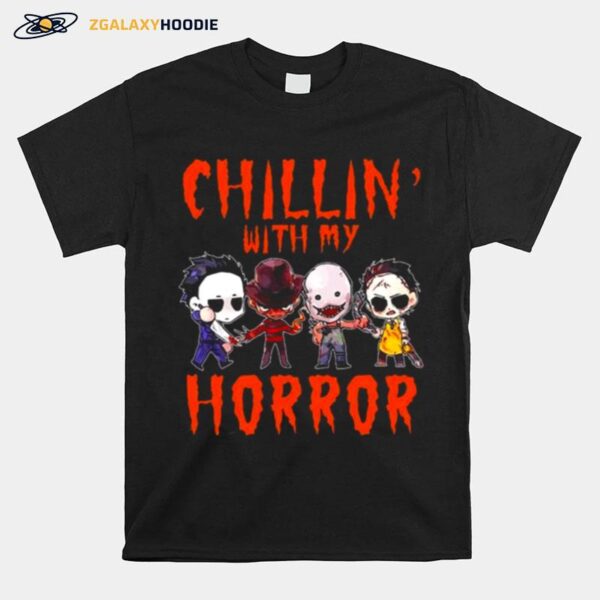 Chillin With My Horror Michael Myers Ghostface Freddy Krueger Chucky 2022 T-Shirt