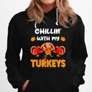 Chillin With My Turkeys Thanksgiving Family 2022 Vintage Hoodie