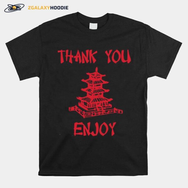 Chinese Food Thank You Enjoy T-Shirt