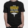 Chiropractic Student Have No Life Learning To Adjust Yours T-Shirt