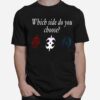 Choose Your Destiny Which Side Do You Choose Fire Emblem Fates T-Shirt