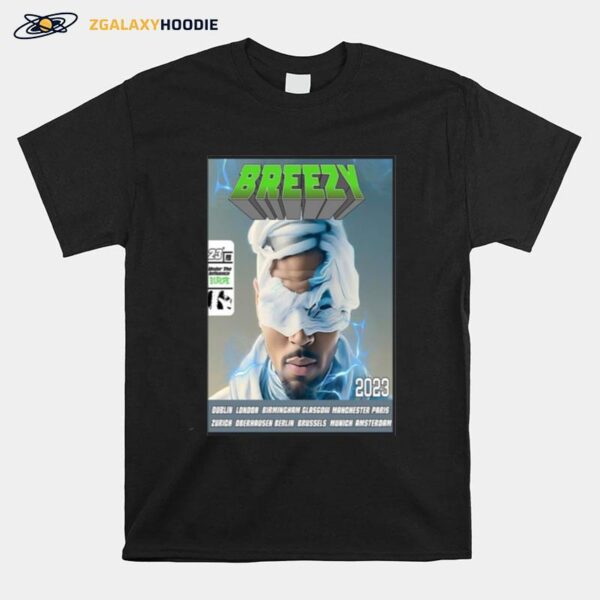 Chris Brown February 23 2023 Under The Iuence Europe T-Shirt