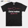 Christ Makes My Heart Beat T-Shirt