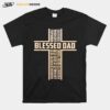 Christian Blessed Dad Cross Fathers Day T B0B3Dry7G7 T-Shirt