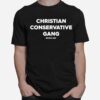 Christian Conservative Gang T-Shirt