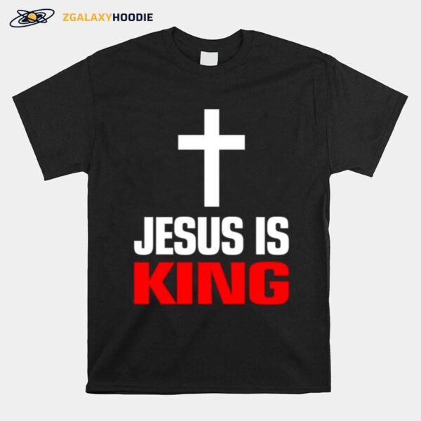 Christian King Cross Jesus Is King T-Shirt