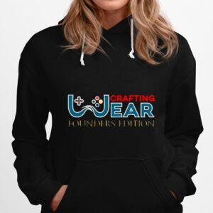 Crafting Wear Founders Edition Hoodie