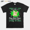 Crazy Cat Lady Is Like A Four Leaf Clover Hard To Find Lucky To Have St Patricks Day T-Shirt