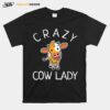 Crazy Cow Lady T-Shirt